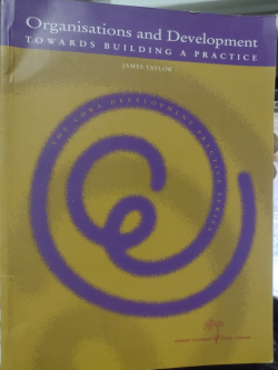 Organisations And Development - Towards Building A Practice