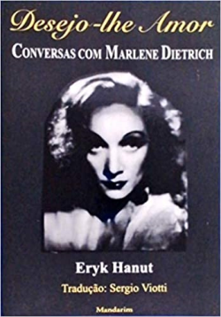 Desejo-lhe Amor - Conversas Com Marlene Dietrich