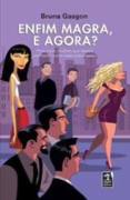 Enfim Magra, E Agora