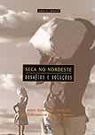 Seca No Nordeste - Desafios E Solucoes