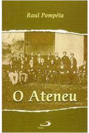 Ateneu, O - Cronica De Saudades