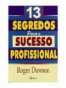 13 Segredos Para O Sucesso Profissional