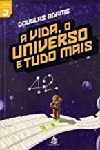 A Vida O Universo E Tudo Mais - V.03