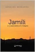 Jamili E O Especialista Em Milagres