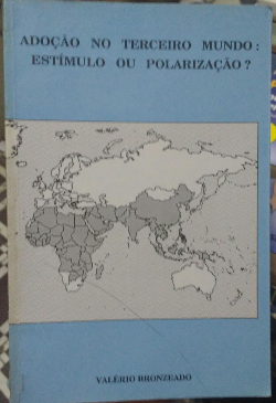 Adocao No Terceiro Mundo - Estimulo Ou Polarizacao