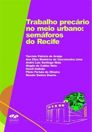 Trabalho Precario No Meio Urbano - Semaforos Do Recife