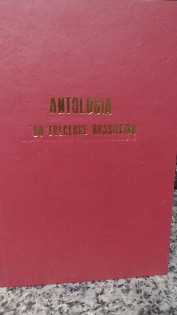 Antologia Do Folclore Brasileiro