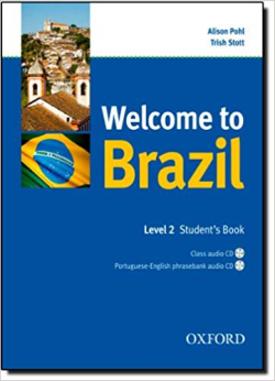 Welcome To Brazil. Student's Book - Level 2 - Inclui Cd