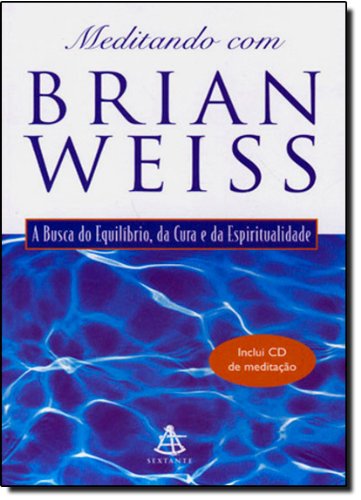 Meditando Com Brian Weiss