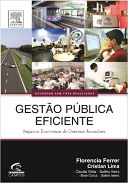Gestao Publica Eficiente - Impactos Economicos De Governos Inovadores