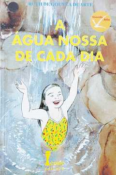 A Agua Nossa De Cada Dia