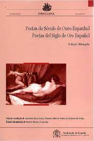 Poetas Do Seculo De Ouro Espanhol - Poetas Del Siglo De Oro Espanol - Edicao Bilingue