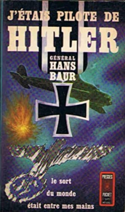 J'etais Le Pilote De Hitler