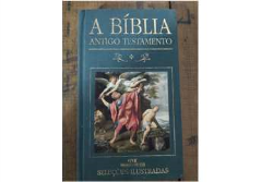 A Biblia - Antigo Testamento - Selecoes Ilustradas