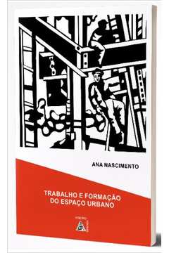 Trabalho e Formação do Espaço Urbano