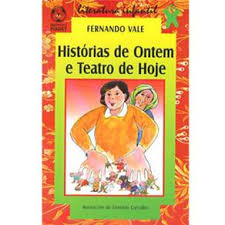 Historias De Ontem E Teatro De Hoje