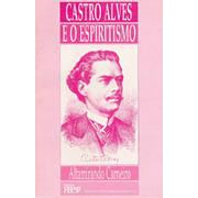 Castro Alves E O Espiritismo