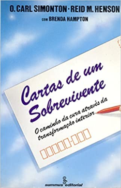 Cartas De Um Sobrevivente - O Caminho Da Cura Atraves Da Transformacao Interior