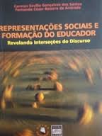 Representacoes Sociais E Formacao Do Educador - Revelando Intersecoes Do Discurso