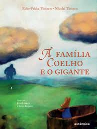 Familia Coelho E O Gigante, A