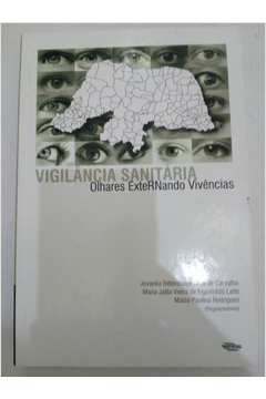 Vigilancia Sanitaria - Olhares Exrnando Vivencias