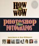 How To Wow - Photoshop Para Fotografos