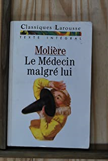 Le Medecin Malgre Lui