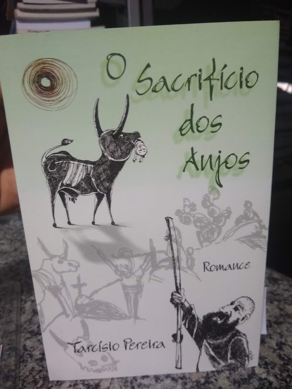 O Sacrificio Dos Anjos - Ou A Saga Do Papa-figo