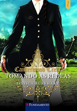 Canterwood Crest - Tomando As Redeas  V.01