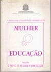 Mulher E Educacao - O Papel Da Mulher Na Sociedade - Debate