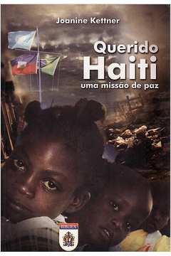 Querido Haiti - Uma Missao De Paz