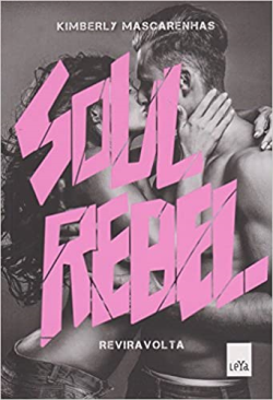 Soul Rebel - Reviravolta