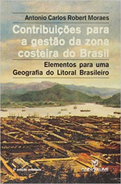 Contribuicoes Para A Gestao Da Zona Costeira - Elementos Para Uma Geografia Do Litoral Brasileiro