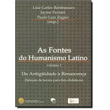 As Fontes Do Humanismo Latino V. 01