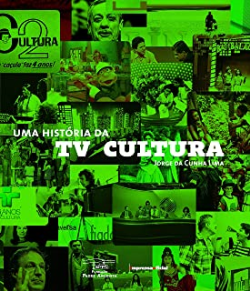 Uma Historia Da Tv Cultura