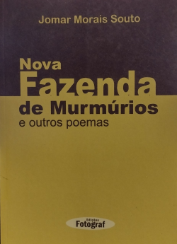 Nova Fazenda De Murmurios E Outros Poemas