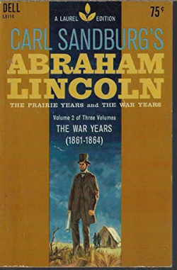 Abraham Lincoln - The Praiie Years And The War Years