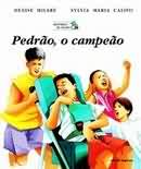 Pedrao, O Campeao