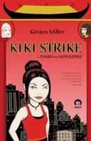 Kiki Strike - A Tumba Da Imperatriz