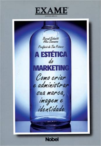 Estetica Do Marketing, A - Como Criar E Administrar Sua Marca Imagem E Identidade