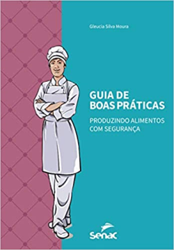 Guia De Boas Praticas - Produzindo Alimentos Com Seguranca