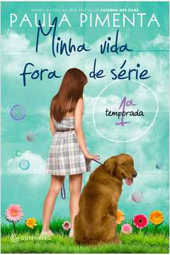 Minha Vida Fora De Serie - 1° Temporada