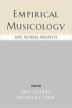 Empirical Musicology - Aims Methods Prospects