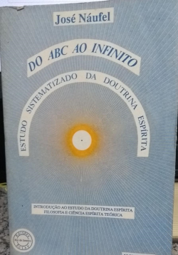 Do Abc Ao Infinito Estudo Sistematizado Da Doutrina Espirita