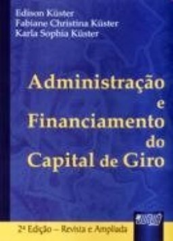 Administtracao E Financiamento Do Capital De Giro
