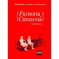 Filosofia E Cidadania - Volume Unico