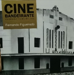 Cine Bandeirante - Historias Que O Vento Nao Levou