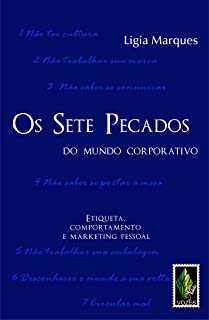 Os Sete Pecados Capitais Do Mundo Corporativo