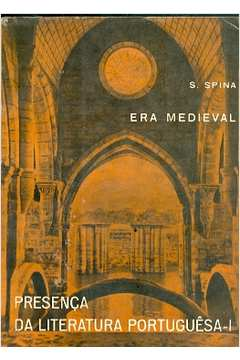 Presenca Da Literatura Portuguesa 1 - Era Medieval