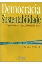 Democracia E Sustentabilidade - Experiencia No Ceara Nordeste Do Brasil